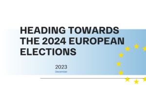 Read more about the article Heading towards the 2024 European elections – Policy Note